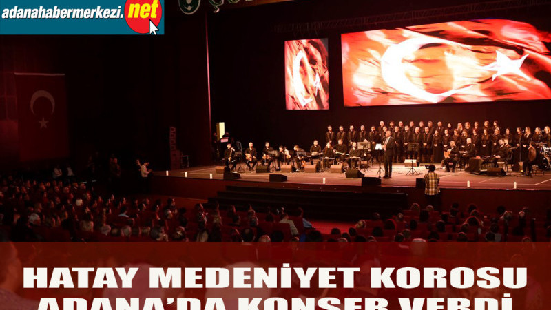 Medeniyetler korosu ayağı kalktı. Hatay da ayağa kalkacak