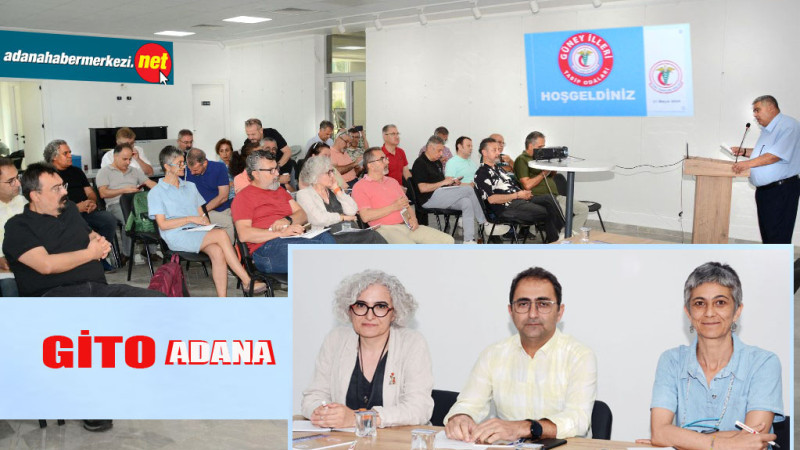 Güney İlleri Tabip Odaları (GİTO) Adana’da Toplandı